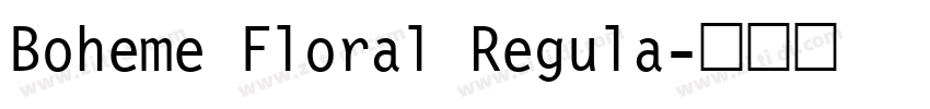 Boheme Floral Regula字体转换